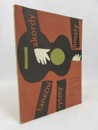 Kotík, Josef, Praktická příručka pro kytaristy: Akordy, hmaty, taneční rytmy, 1964