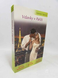 Brettonová, Barbara, Ferrarella, Marie, Myersová, Cindi, Vdavky v Paříži, 2009