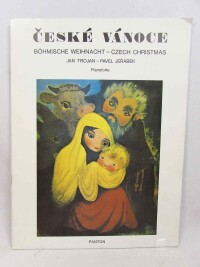 Trojan, Jan, Jeřábek, Pavel, České Vánoce / Böhmische Weihnacht / Czech Christmas - Pianoforte, 1986