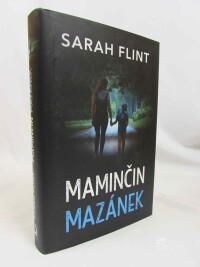 Flint, Sarah, DC Charlotte Stafford: Maminčin mazánek, 2017