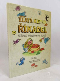 kolektiv, autorů, Zlatá kniha říkadel: Veršovánky a omalovánky pro nejmenší, 2017
