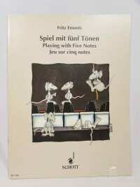Emonts, Fritz, Spiel Mit Fünt Tönen / Playing With Five Notes / Jeu Sur Cinq Notes, 1992
