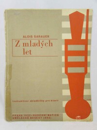 Sarauer, Alois, Z mladých let: Instruktivní skladbičky pro klavír, 1932