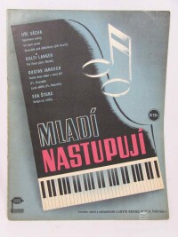 Vácha, Jiří, Langer, Dolfi, Janouch, Gustav, Šturc, Eda, Mladí nastupují, 1941