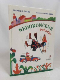 Slabý, Zdeněk K., Nedokončené pohádky, 2013