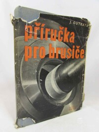 Outrata, Jiří, Příručka pro brusiče, 1960