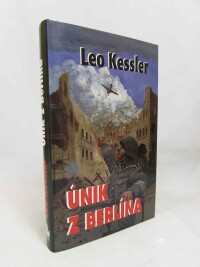 Kessler, Leo, Únik z Berlína, 2005
