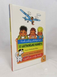 Říha, Bohumil, Veselé příhody pekelských dětí a jejich psa s malým letadlem: O letadélku Káněti, 2006