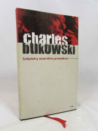Bukowski, Charles, Zápisky starého prasáka, 2005