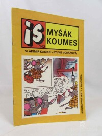 Kilman, Vladimír, Myšák Koumes, 1990