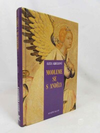 Krieleová, Alexa, Modleme se s anděly, 2008