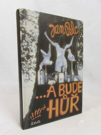 Pelc, Jan, ...a bude hůř, 2004