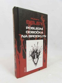 Selby, Hubert, Poslední odbočka na Brooklyn, 2004