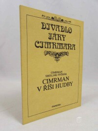 Smoljak, Ladislav, Cimrman, Jára, Cimrman v říši hudby, 1992