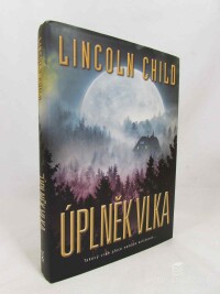 Child, Lincoln, Úplněk vlka, 2017