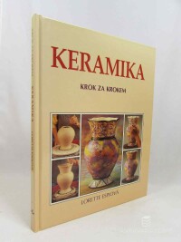 Espiová, Lorette, Espi, Juan, Keramika krok za krokem, 1996