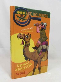 Holmberg, Ake, Detektiv Sventon na poušti, 2007