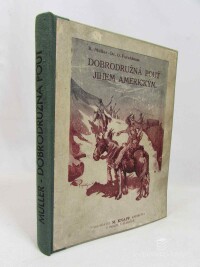 Müller, Karel, Forchheim, Josef Otakar, Dobrodružná pouť jihem americkým (Se 6 obrázky), 1882