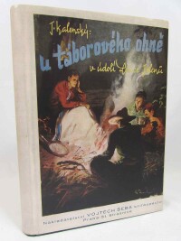 Kalenský, Josef, U táborového ohně v Údolí Lovce jelenů, 1946