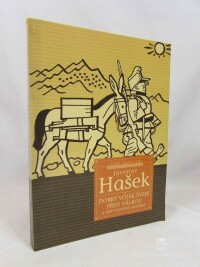 Hašek, Jaroslav, Dobrý voják Švejk před válkou a jiné podivné historky, 2001
