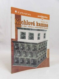 Vlk, Václav, Kachlová kamna: Vytápění chat, chalup a venkovských domků, 1997