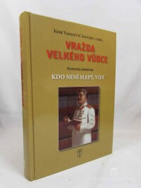 Saveljev, Igor Vasiljevič, Vražda velkého vůdce, 2010