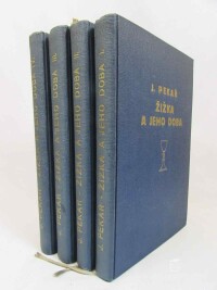 Pekař, Jan, Žižka a jeho doba I-IV: Doba se zvláštním zřetelem k Táboru + Jan Žižka + Žižka vůdce revoluce + Poznámky k dílu třetímu opravy a dodatky, 1933