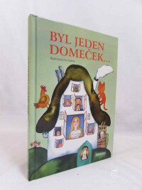 Červenka, Jan, Byl jeden domeček: Lidová říkadla, hádanky, přísloví, rčení a pohádky, 1995