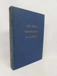 White, John, Sexuální život po padesátce, 0