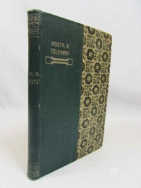 Srb, Adolf, Kučera, Otto, Pošta a telegraf ve starověku, středověku a novověku / Válka na Balkáně v roce 1912-1913, 1913