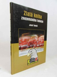Tomáš, Josef, Zlatá kniha znojemského hokeje, 2002