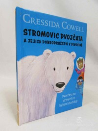 Cowell, Cressida, Stromovic dvojčata a jejich dobrodružství v divočině: Dvojčata na výpravě za ledními medvědy, 2020