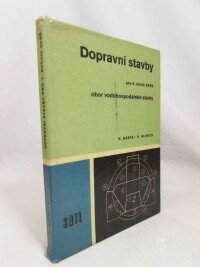 Bárta, Karel, Ullrich, Karel, Dopravní stavby pro 4. ročník středních průmyslových škol stavebních, obor vodohospodářské stavby (SPŠS), 1974