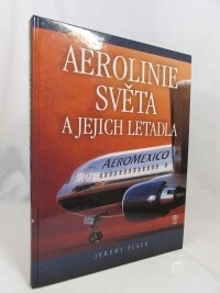 Flack, Jeremy, Aerolinie světa a jejich letadla, 2008