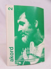 kolektiv, autorů, Akord 2: Ladislav Huberťák Kučera - Díl I., 1991