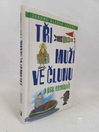 Jerome, Jerome Klapka, Tři muži ve člunu o psu nemluvě, 2016