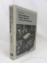 Stout, Rex, Tři případy Nero Wolfa a státní policie: Tři vraždy (Domov znamená bezpečí, Poldův vrah, Prcek a opice), Kdo je můj otec, Případ divoké kočky, 1996