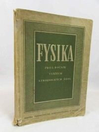 Mazurek, Alois, Vencálek, František, Fysika pro I. ročník vyšších strojnických škol, 1953
