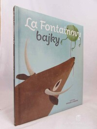 kolektiv, autorů, La Fontainovy bajky, 2018