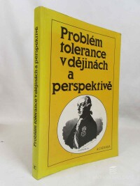 Machovec, Milan, Problém tolerance v dějinách a perspektivě, 1995