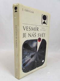 Grygar, Jiří, Vesmír je náš svět, 1973