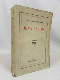 Gard, du Roger Martin, Jean Barois, 1933