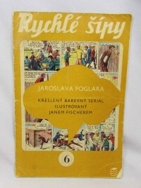 Foglar, Jaroslav, Rychlé šípy 6, 1969