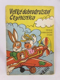 Štípl, Miloš, Čtyřlístek 7: Velké dobrodružství Čtyřlístku: Veselé obrázkové čtení, 1970