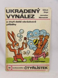Štípl, Miloš, Čtyřlístek 16: Ukradený vynález a čtyři další obrázkové příběhy, 1971
