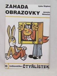 Štíplová, Ljuba, Čtyřlístek 26: Záhada obrazovky a čtyři další obrázkové příběhy, 1973