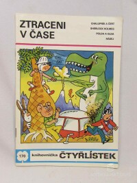 Štíplová, Ljuba, Čtyřlístek 170: Ztraceni v čase, 1990