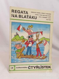 Štíplová, Ljuba, Čtyřlístek 128: Regata na Blaťáku, 1985