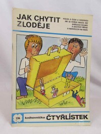 Štíplová, Ljuba, Čtyřlístek 136: Jak chytit zloděje, 1986