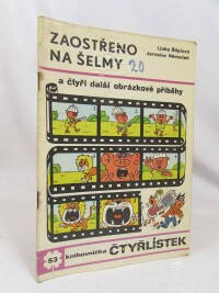 Štíplová, Ljuba, Čtyřlístek 53: Zaostřeno na šelmy a čtyři další obrázkové příběhy, 1976